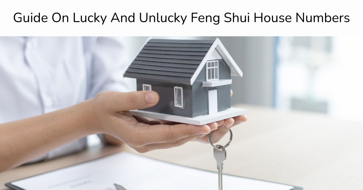Lucky And Unlucky Feng Shui House Numbers